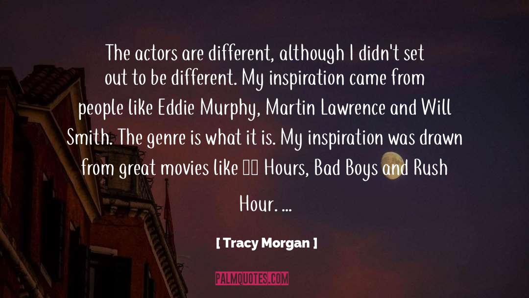 Theatre Actors quotes by Tracy Morgan