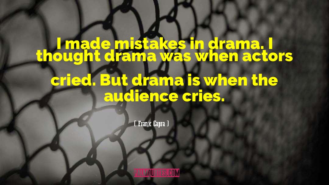 Theatre Actors quotes by Frank Capra