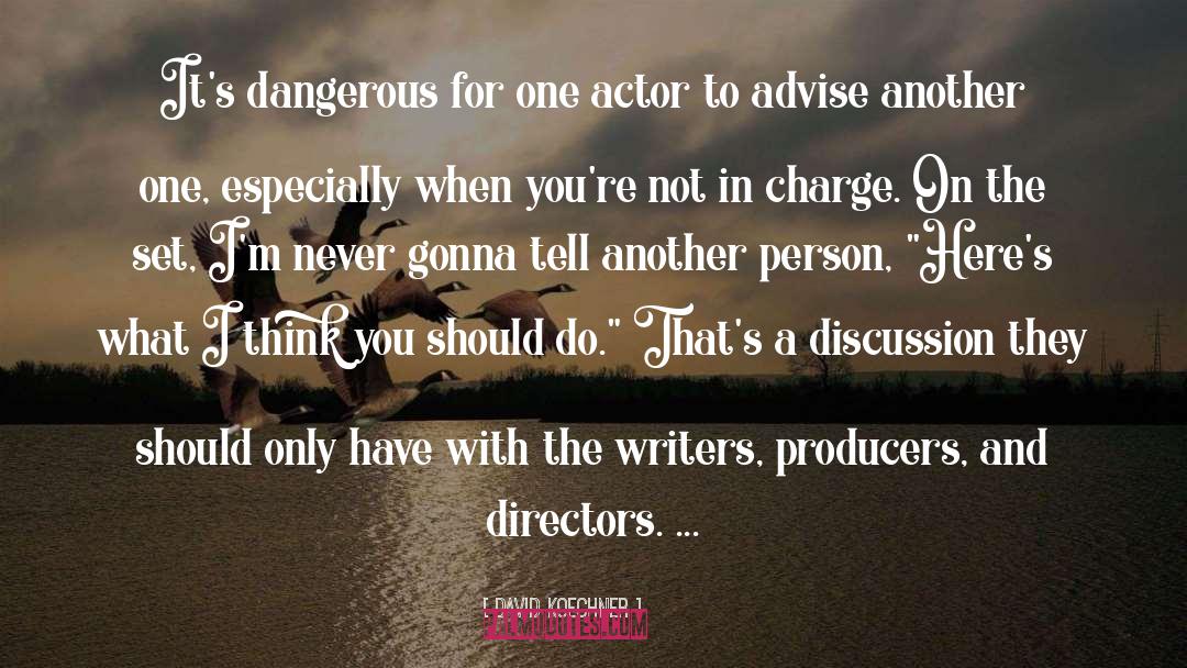 Theatre Actors quotes by David Koechner