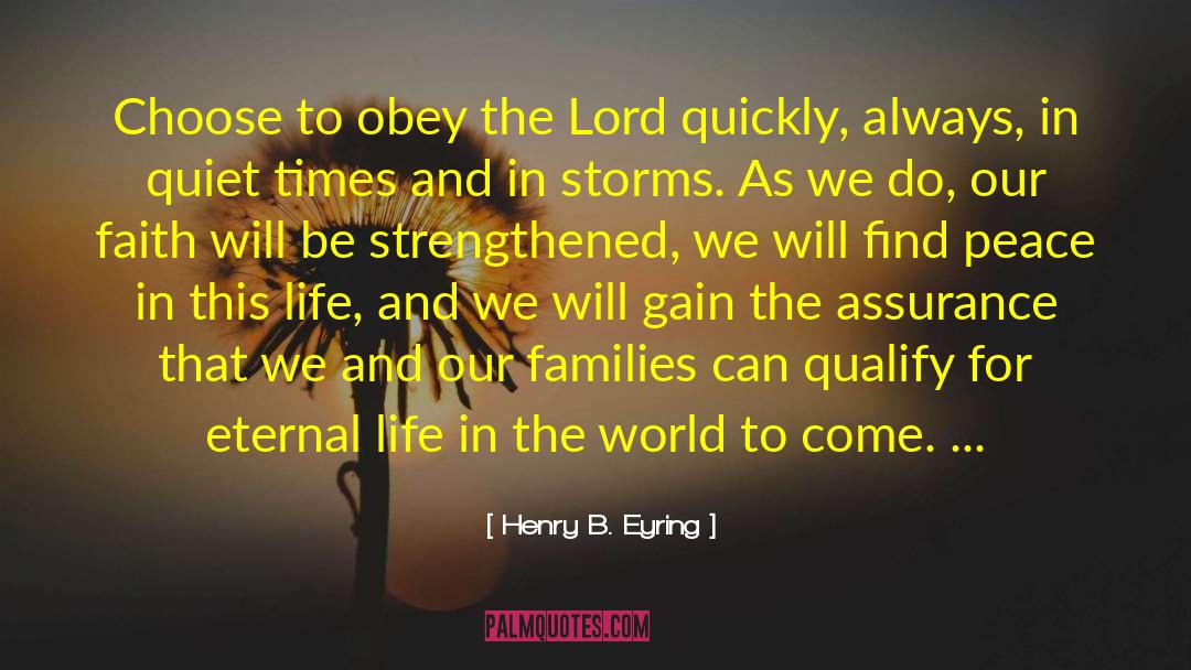 Theatre Life quotes by Henry B. Eyring