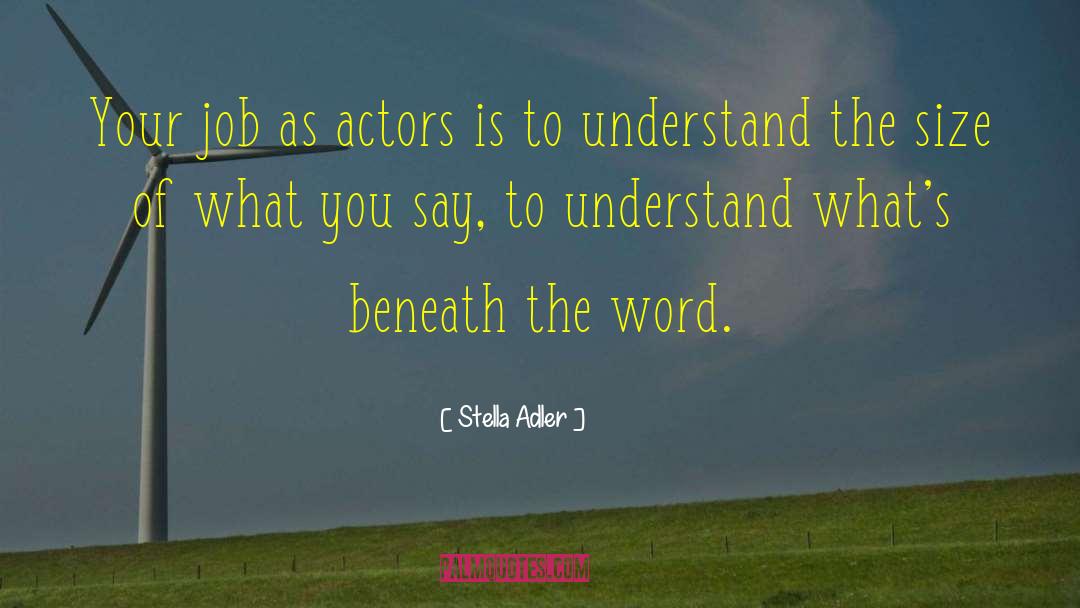 Theatre Plays quotes by Stella Adler