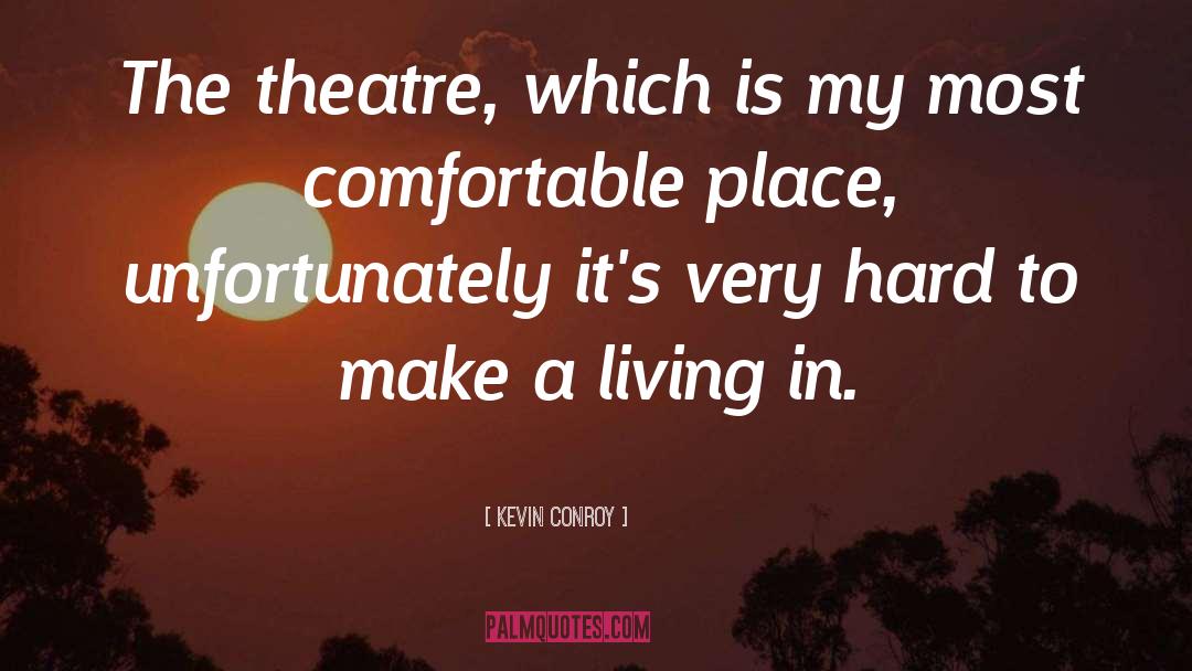 Theatre quotes by Kevin Conroy