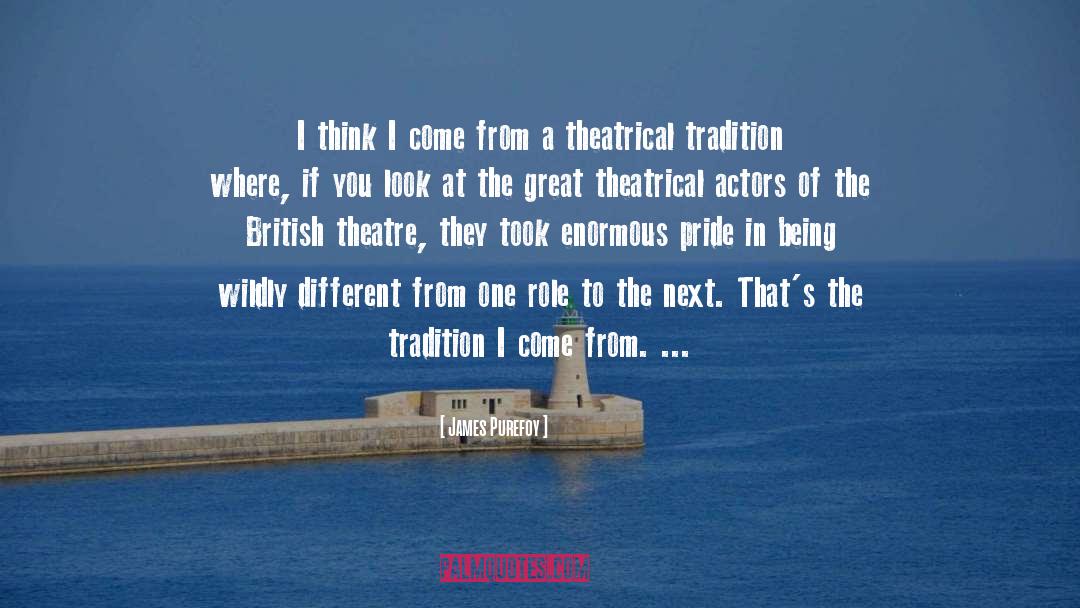 Theatrical quotes by James Purefoy