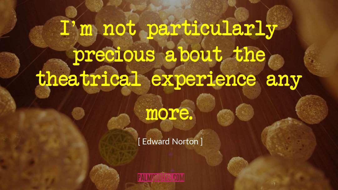 Theatrical quotes by Edward Norton