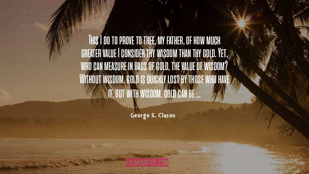 Thee quotes by George S. Clason