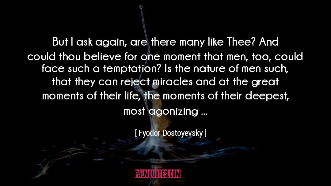 Thee quotes by Fyodor Dostoyevsky