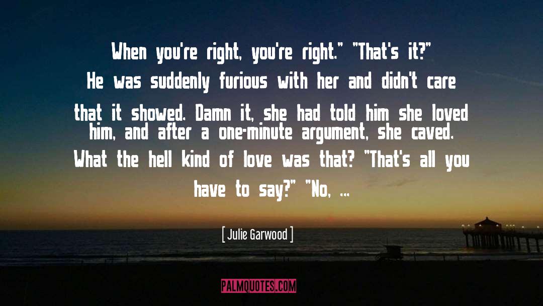 Theelite Idiot Love quotes by Julie Garwood