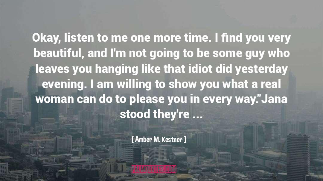 Theelite Idiot Love quotes by Amber M. Kestner