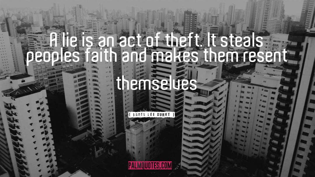 Theft quotes by James Lee Burke