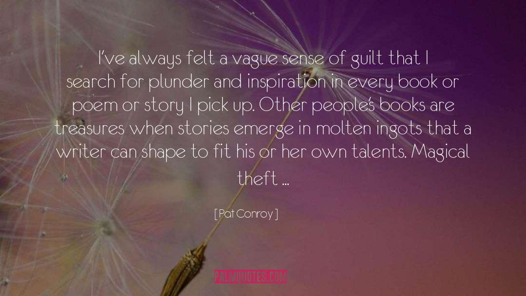 Theft quotes by Pat Conroy