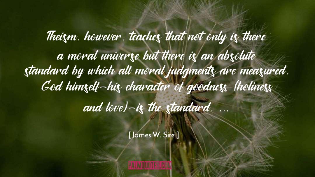 Theism quotes by James W. Sire