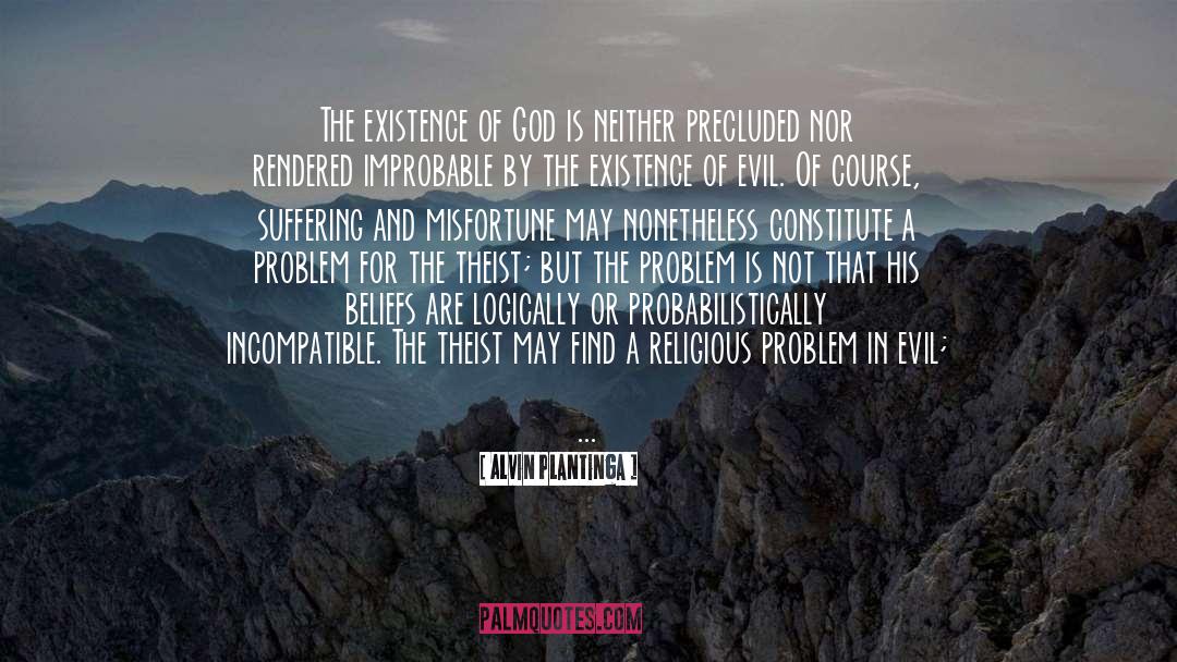 Theist quotes by Alvin Plantinga