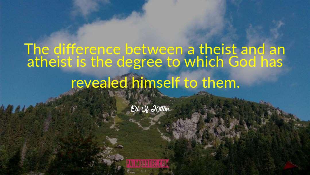 Theist quotes by Eli Of Kittim