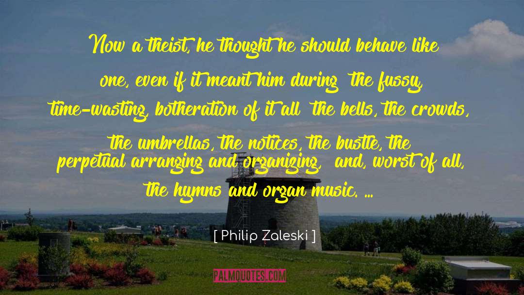 Theist quotes by Philip Zaleski