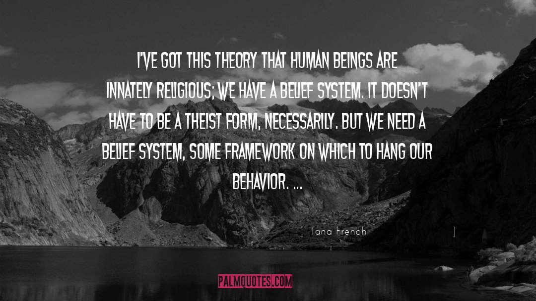 Theist quotes by Tana French