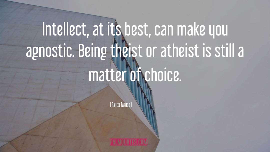 Theist quotes by Raheel Farooq