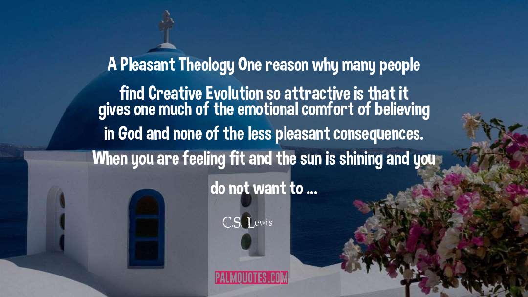 Theistic Evolution quotes by C.S. Lewis