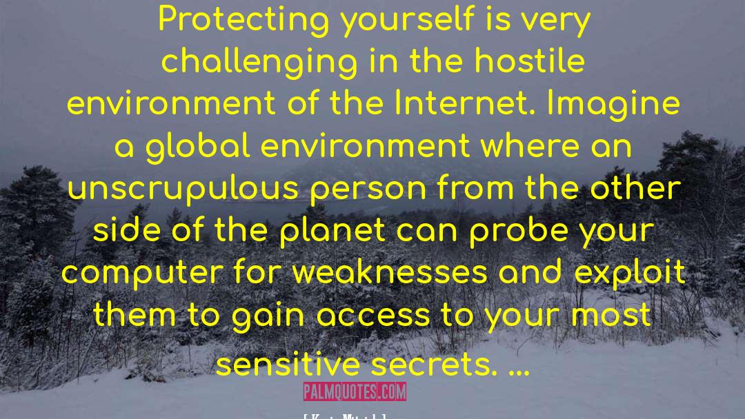 Theme Of A Hostile Environment quotes by Kevin Mitnick