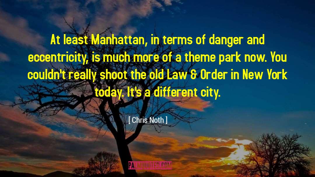 Theme Parks quotes by Chris Noth