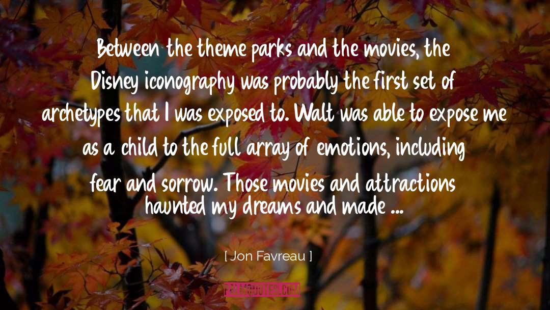 Theme Parks quotes by Jon Favreau