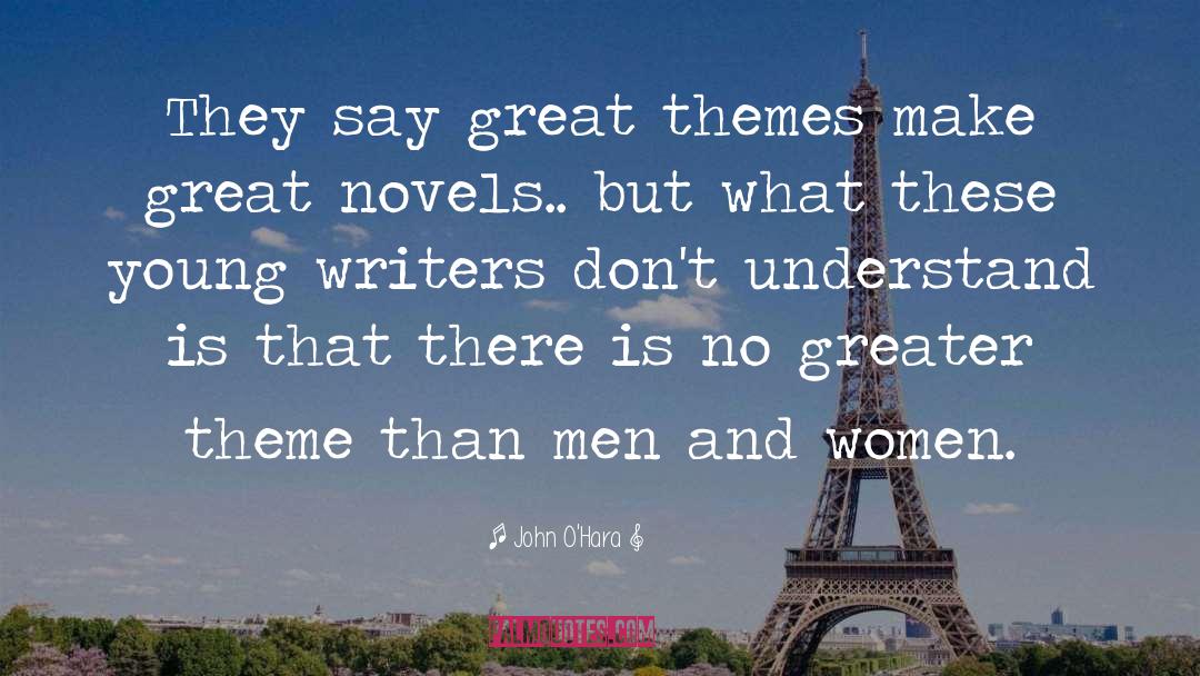 Themes quotes by John O'Hara