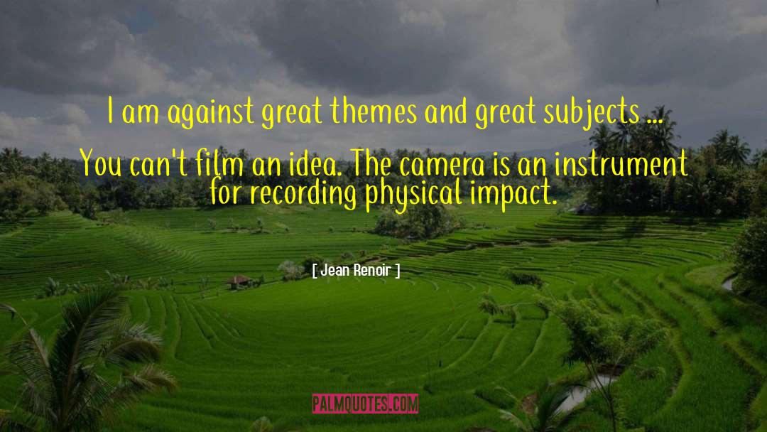 Themes quotes by Jean Renoir