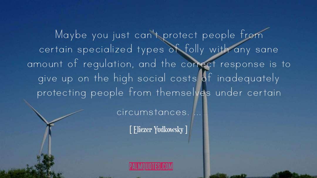 Themselves Under quotes by Eliezer Yudkowsky