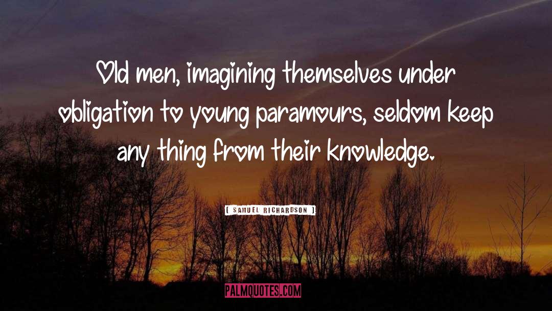 Themselves Under quotes by Samuel Richardson
