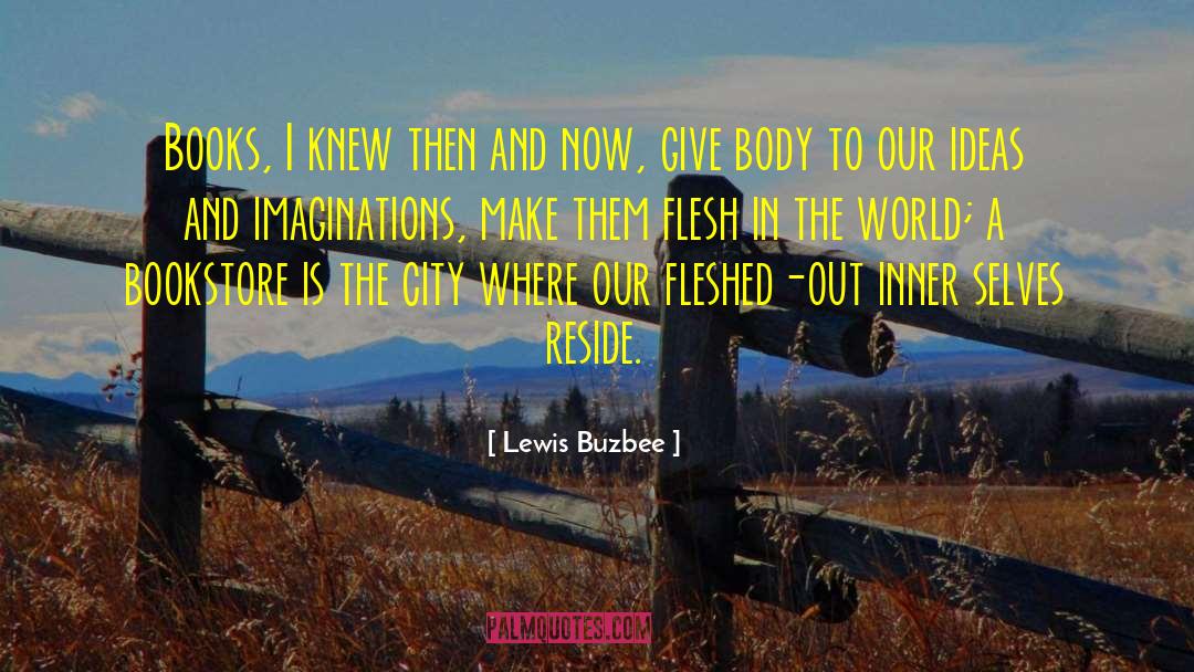 Then And Now quotes by Lewis Buzbee