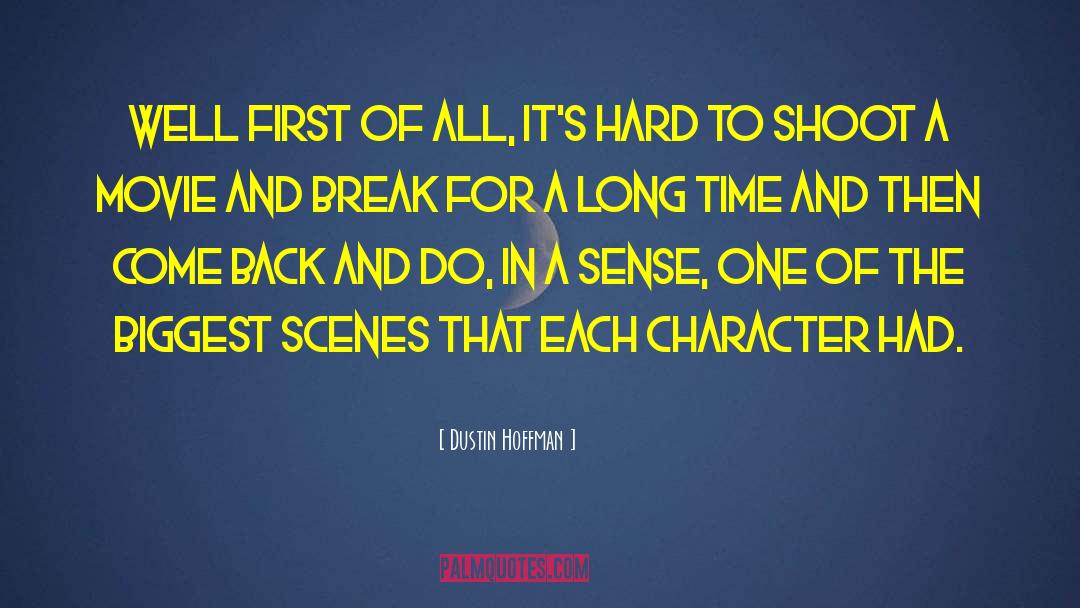 Then Come Back quotes by Dustin Hoffman