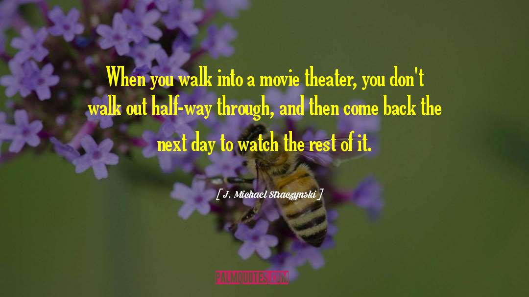 Then Come Back quotes by J. Michael Straczynski