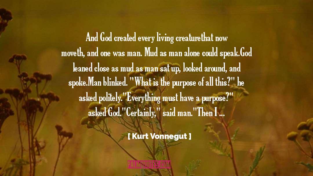 Then quotes by Kurt Vonnegut