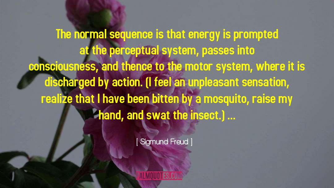 Thence quotes by Sigmund Freud