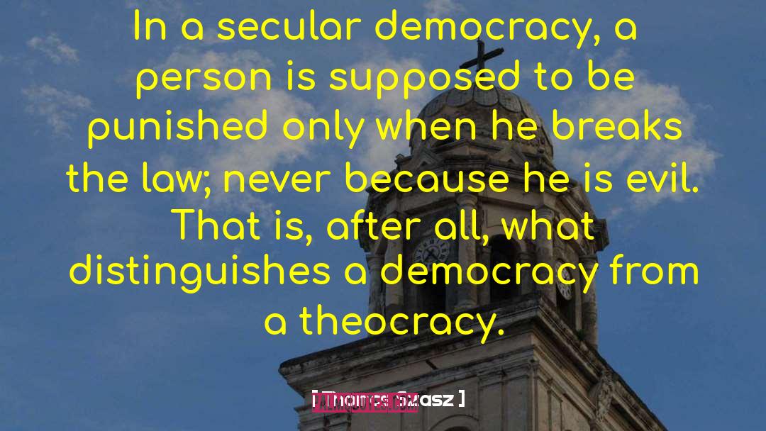 Theocracy quotes by Thomas Szasz