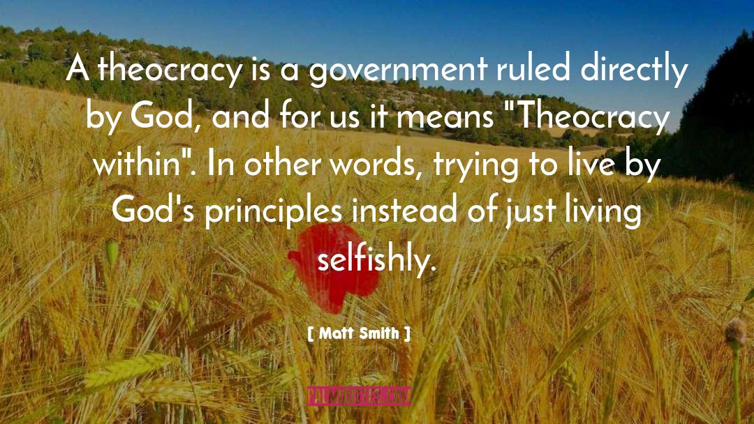 Theocracy quotes by Matt Smith