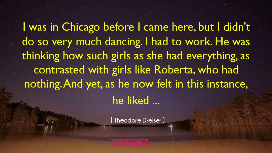 Theodore Dreiser quotes by Theodore Dreiser