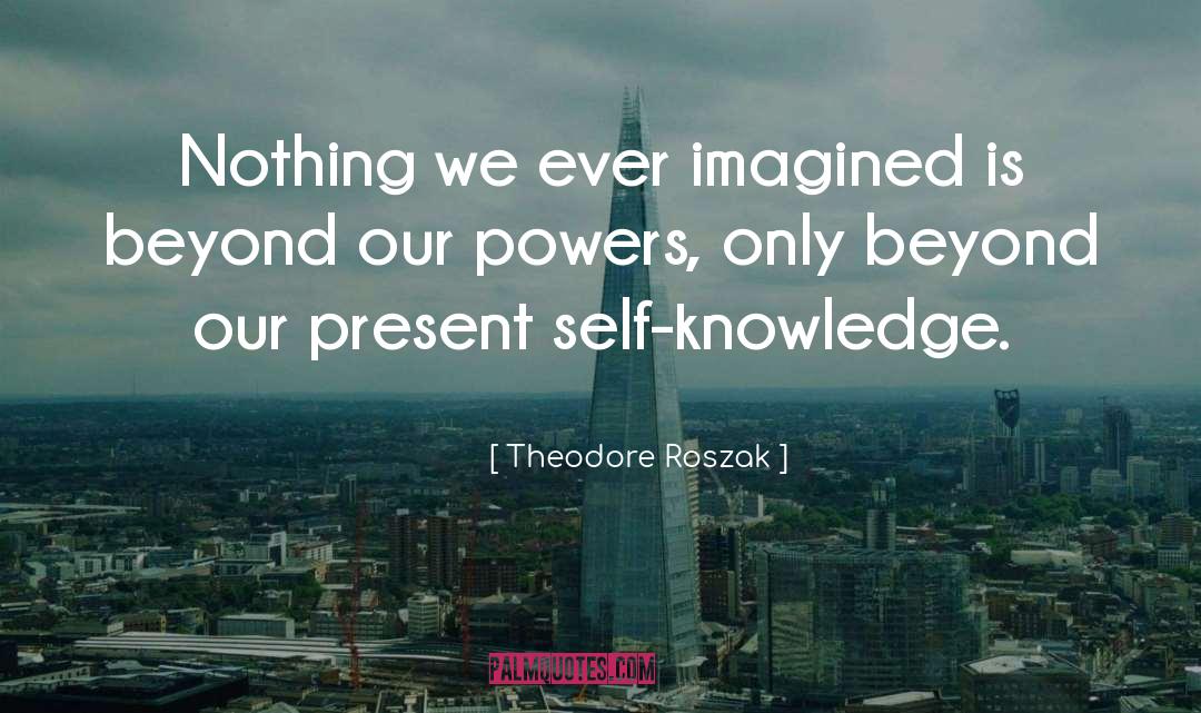 Theodore Finch quotes by Theodore Roszak