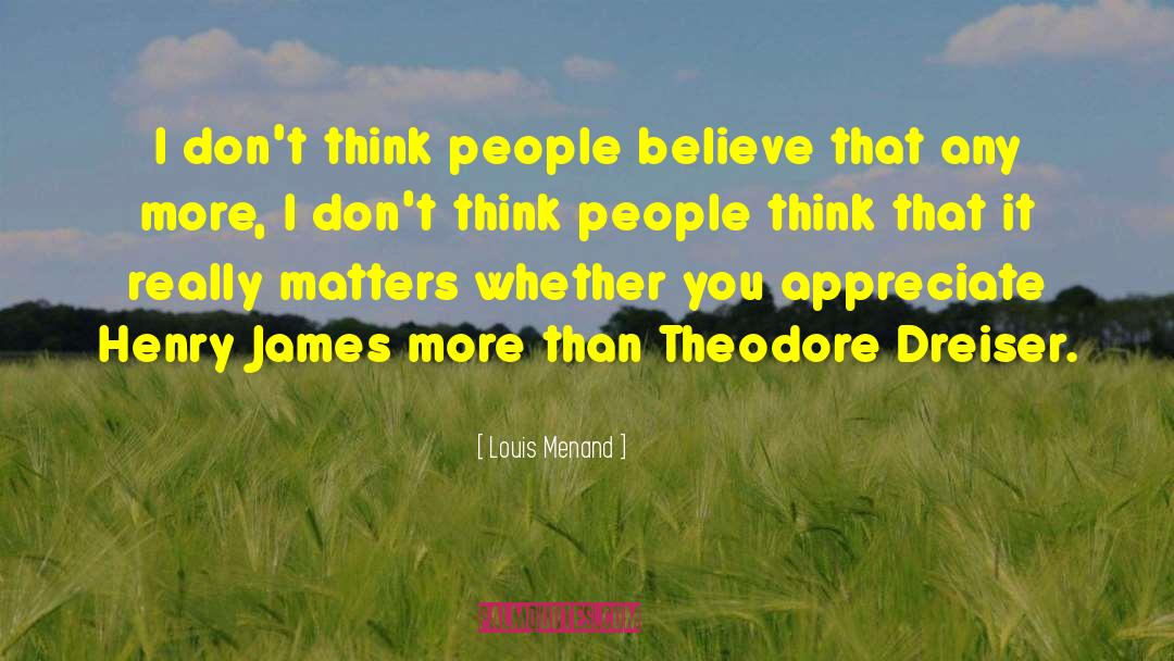 Theodore Nott quotes by Louis Menand