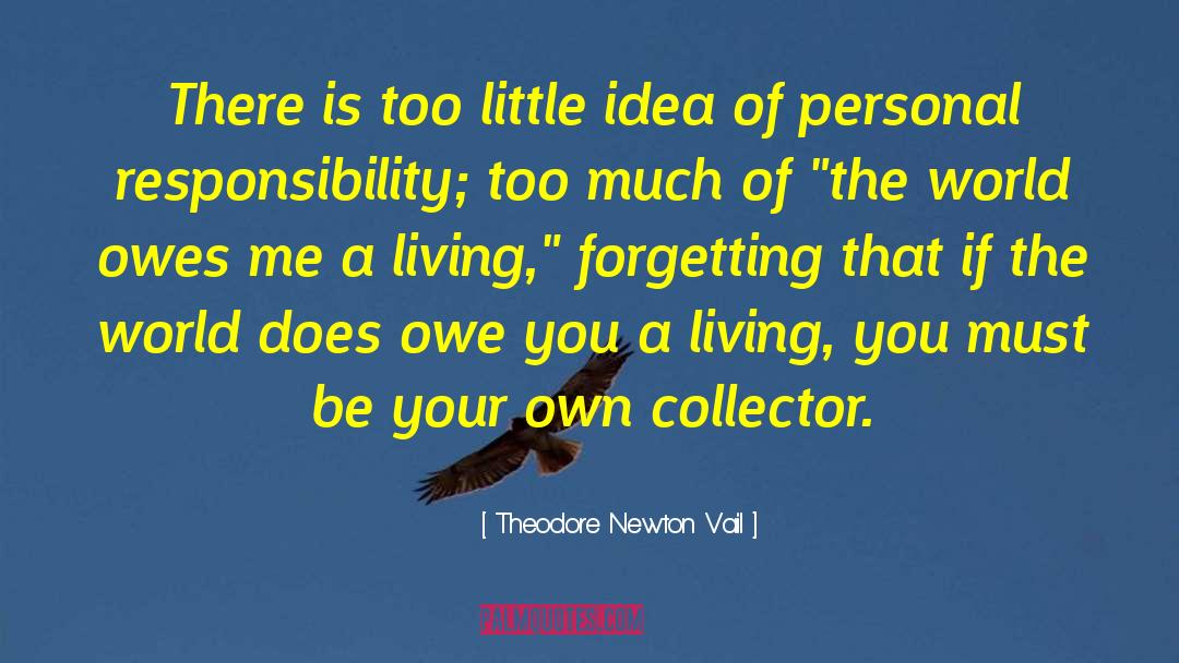 Theodore Sedgwick quotes by Theodore Newton Vail