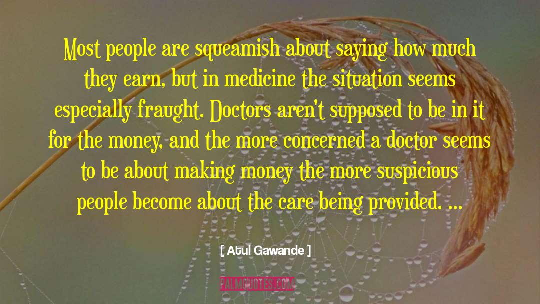 Theodorics People quotes by Atul Gawande