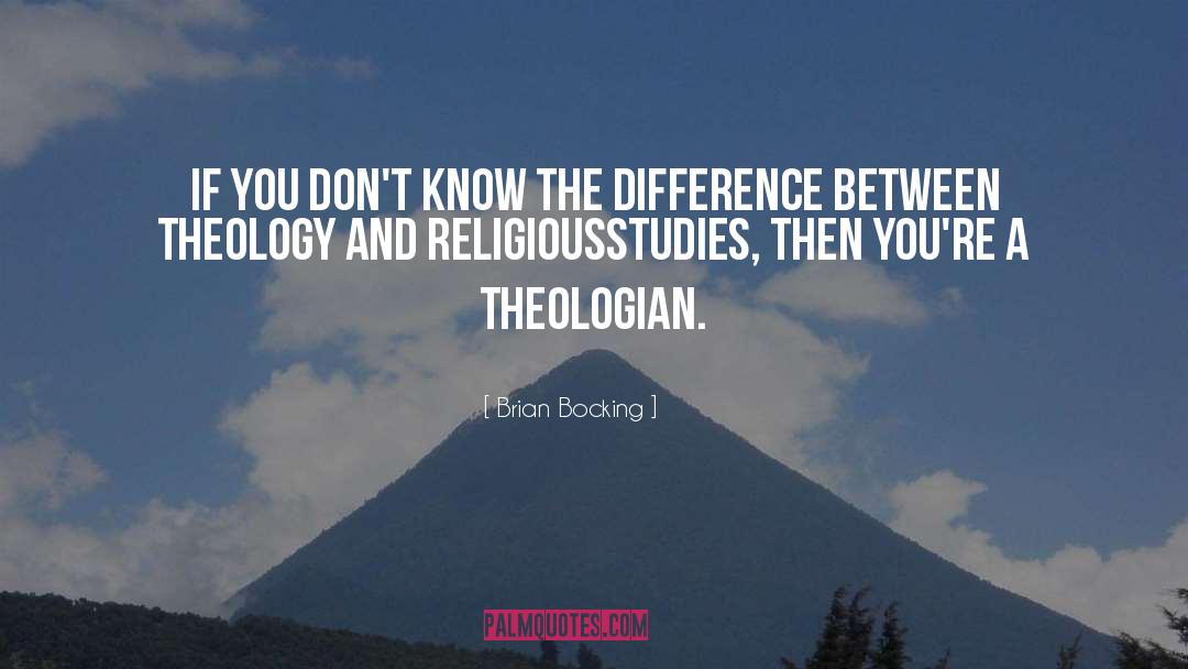 Theologian quotes by Brian Bocking