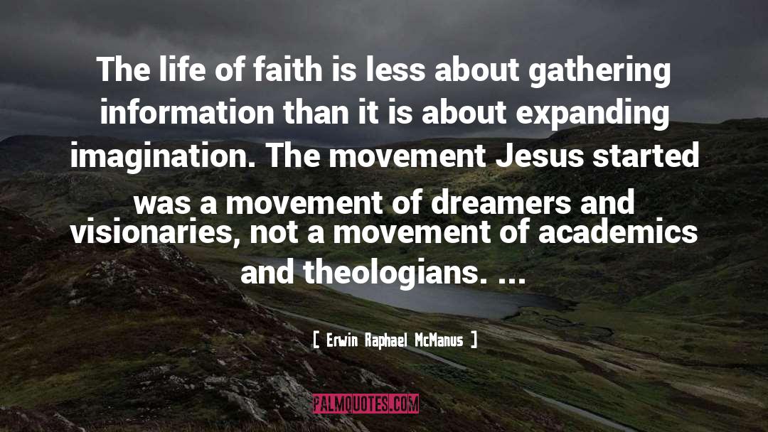 Theologians quotes by Erwin Raphael McManus