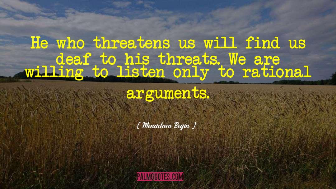 Theological Arguments quotes by Menachem Begin