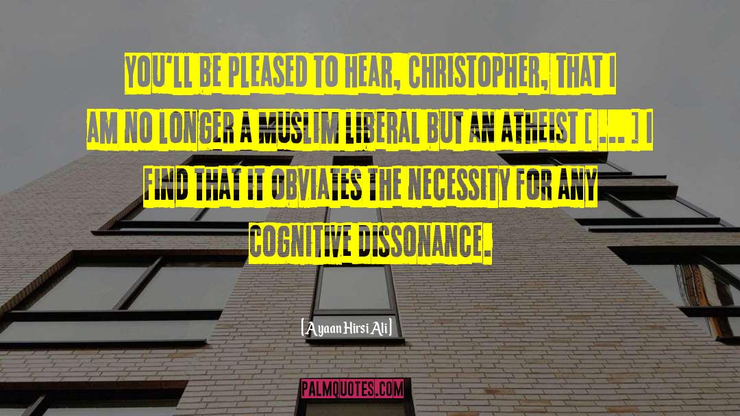 Theological Liberalism quotes by Ayaan Hirsi Ali