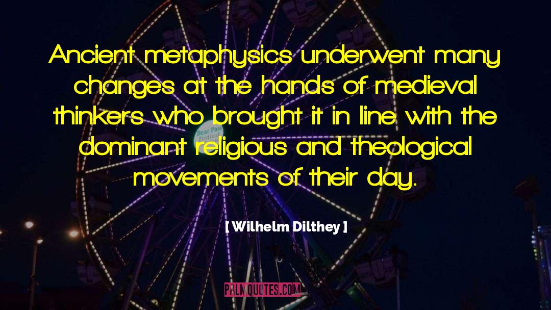 Theological quotes by Wilhelm Dilthey