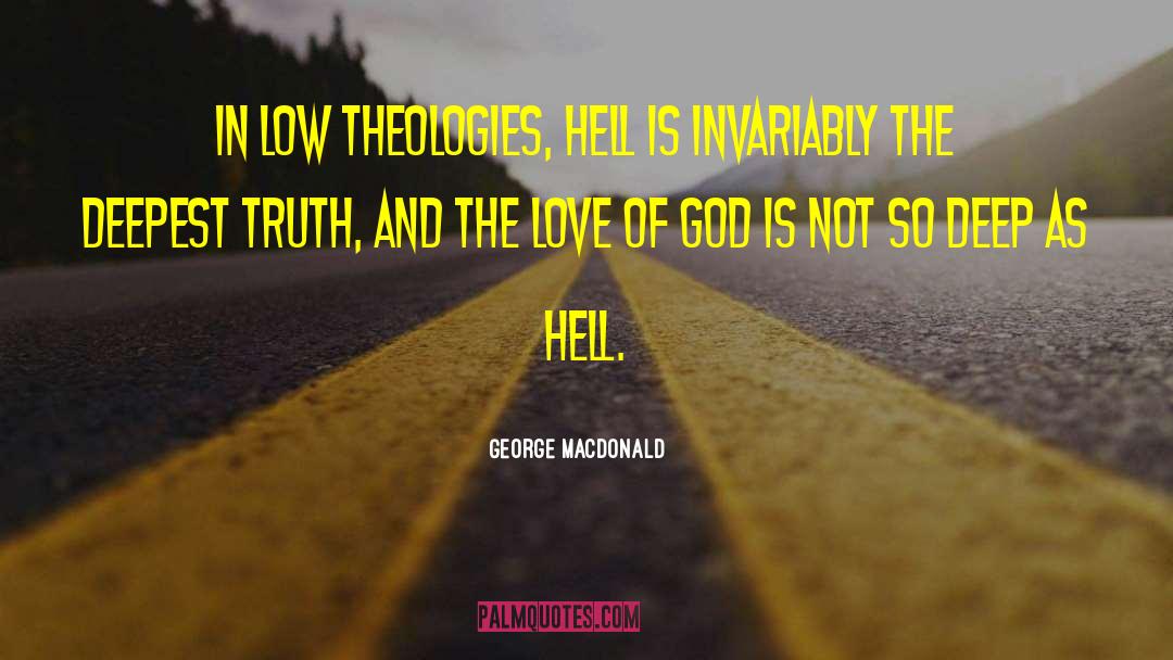 Theologies quotes by George MacDonald