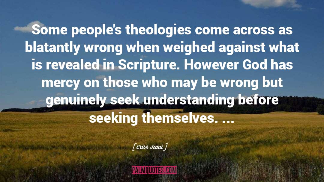 Theologies quotes by Criss Jami