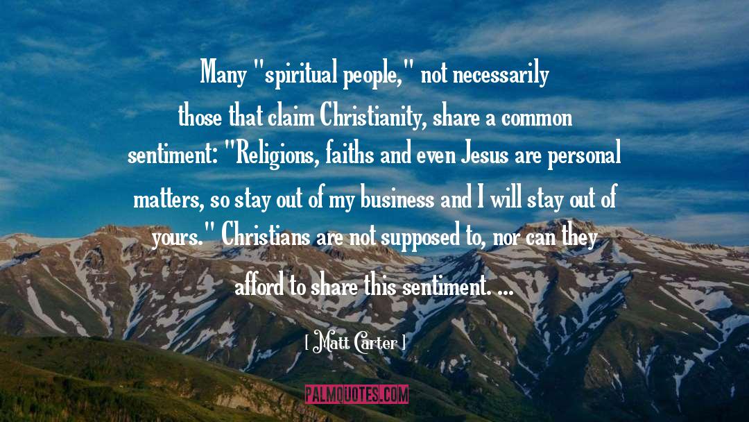 Theology Of Religions quotes by Matt Carter