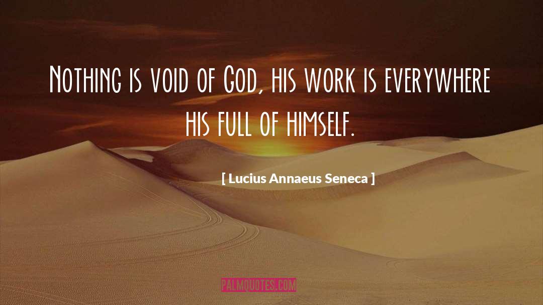Theology Of Work quotes by Lucius Annaeus Seneca