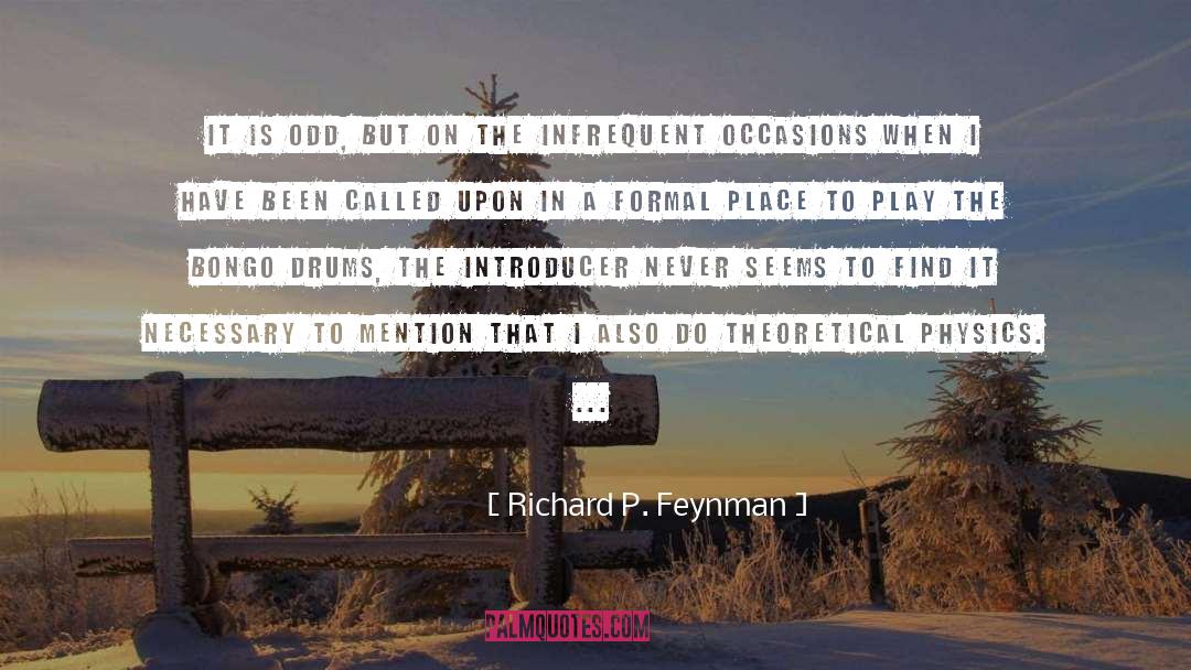 Theoretical Physics quotes by Richard P. Feynman